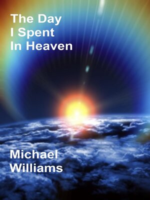 cover image of The Day I Spent In Heaven